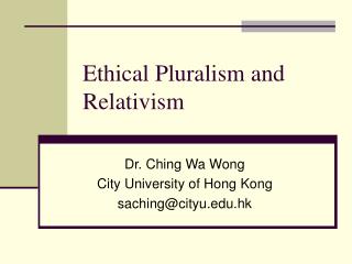 Ethical Pluralism and Relativism