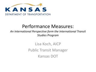 Performance Measures: An International Perspective form the International Transit Studies Program