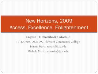 New Horizons, 2009 Access, Excellence, Enlightenment