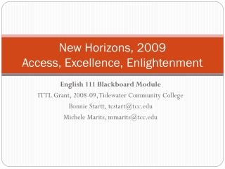 New Horizons, 2009 Access, Excellence, Enlightenment