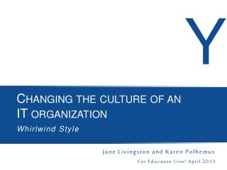 Changing the culture of an IT organization