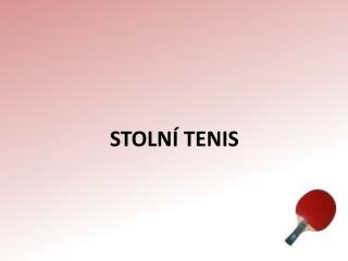 STOLNÍ TENIS