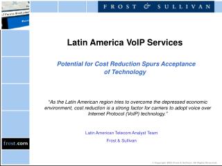 Latin America VoIP Services Potential for Cost Reduction Spurs Acceptance of Technology