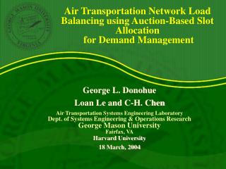 George L. Donohue Loan Le and C-H. Chen Air Transportation Systems Engineering Laboratory