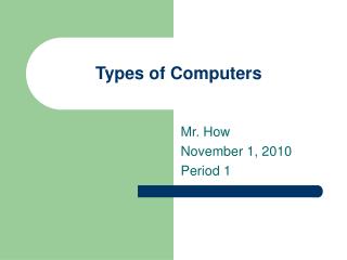 Types of Computers