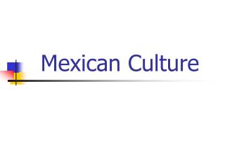 Mexican Culture