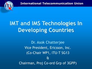 IMT and IMS Technologies In Developing Countries