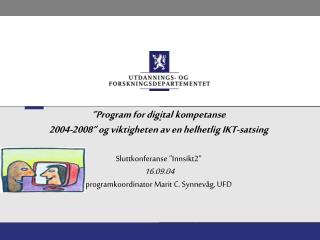 Disposisjon: Om Program for digital kompetanse