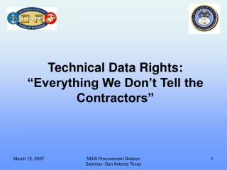 Technical Data Rights: “Everything We Don’t Tell the Contractors”