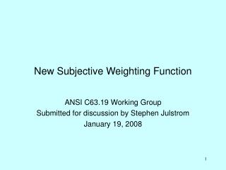 New Subjective Weighting Function