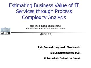 Estimating Business Value of IT Services through Process Complexity Analysis