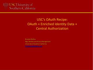 USC’s OAuth Recipe: OAuth + Enriched Identity Data + Central Authorization