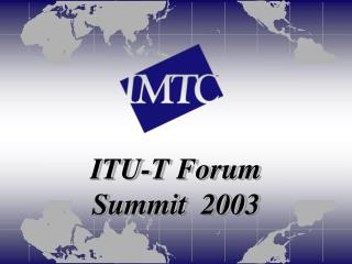 ITU-T Forum Summit 2003