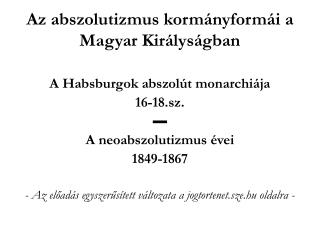 Az abszolutizmus kormányformái a Magyar Királyságban