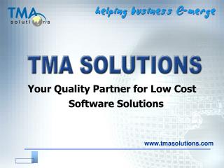 Your Quality Partner for Low Cost Software Solutions