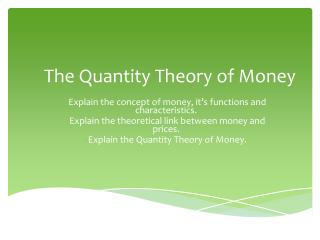 The Quantity Theory of Money