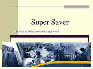 Super Saver