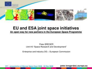 EU and ESA joint space initiatives An open way for new partners in the European Space Programme
