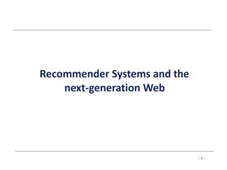Recommender Systems and the next-generation Web