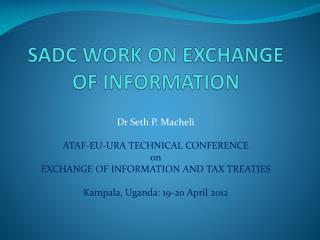 SADC WORK ON EXCHANGE OF INFORMATION