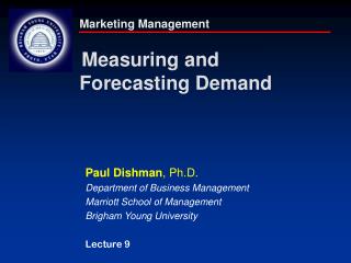 Marketing Management Measuring and Forecasting Demand