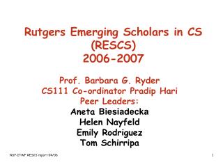 Rutgers Emerging Scholars in CS (RESCS) 2006-2007