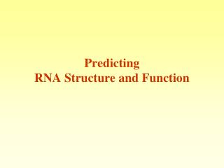 Predicting RNA Structure and Function