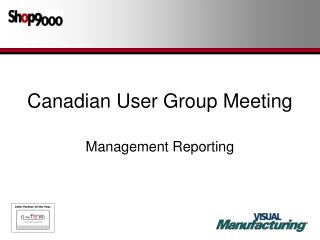 Canadian User Group Meeting