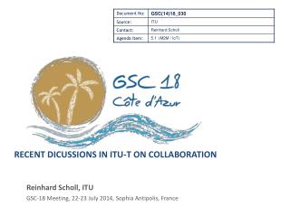 RECENT DICUSSIONS IN ITU-T ON COLLABORATION