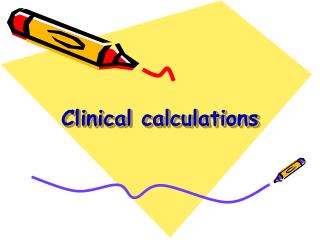 Clinical calculations