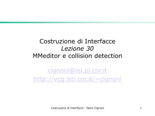 Costruzione di Interfacce Lezione 30 MMeditor e collision detection