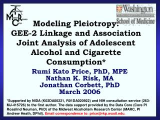 Rumi Kato Price, PhD, MPE Nathan K. Risk, MA Jonathan Corbett, PhD March 2006