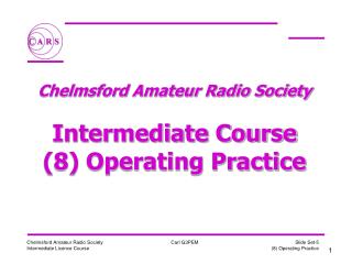 Chelmsford Amateur Radio Society Intermediate Course (8) Operating Practice