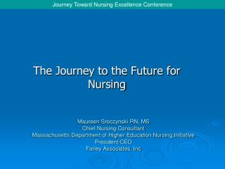 The Journey to the Future for Nursing