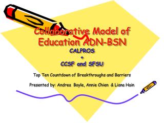 Collaborative Model of Education ADN-BSN CALPROS + CCSF and SFSU