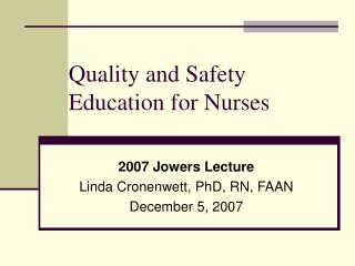 Quality and Safety Education for Nurses