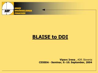 BLAISE to DDI