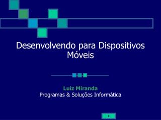 Desenvolvendo para Dispositivos Móveis