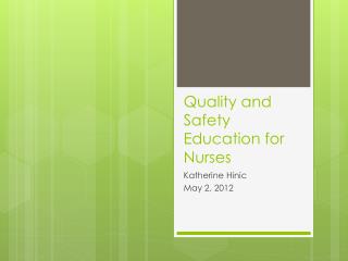 Quality and Safety Education for Nurses