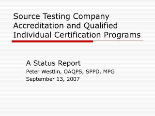 Source Testing Company Accreditation and Qualified Individual Certification Programs