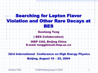 Searching for Lepton Flavor Violation and Other Rare Decays at BES Guoliang Tong