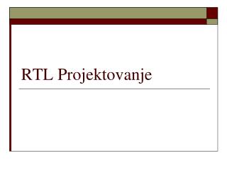 RTL Projektovanje