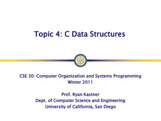 Topic 4: C Data Structures