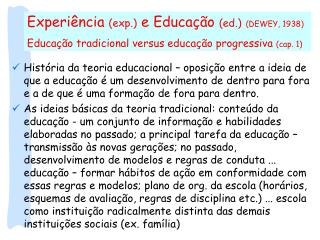 Experiência (exp.) e Educação (ed.) (DEWEY, 1938)