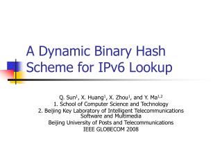 A Dynamic Binary Hash Scheme for IPv6 Lookup