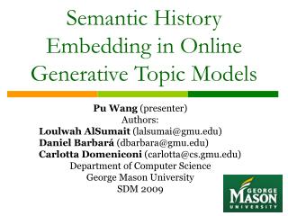 Semantic History Embedding in Online Generative Topic Models