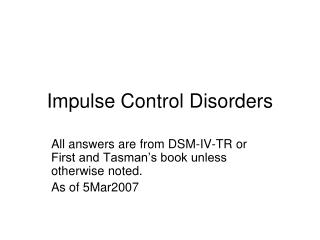 Impulse Control Disorders