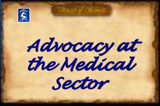Advocacy at the Medical Sector