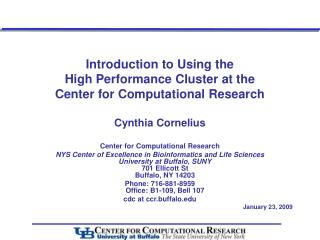 Introduction to Using the High Performance Cluster at the Center for Computational Research