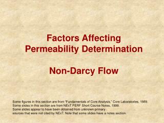Factors Affecting Permeability Determination Non-Darcy Flow